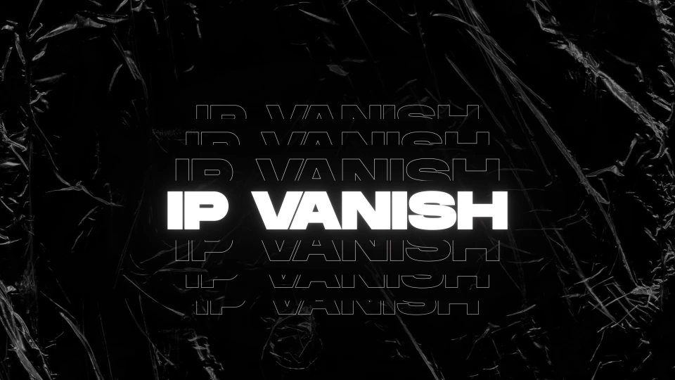 IP Vanish [LIFETIME]